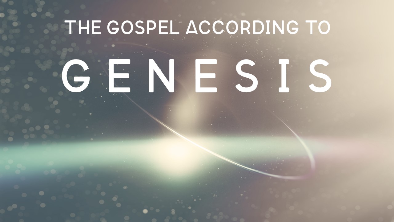 Genesis- (Wk 3) – Craig Case